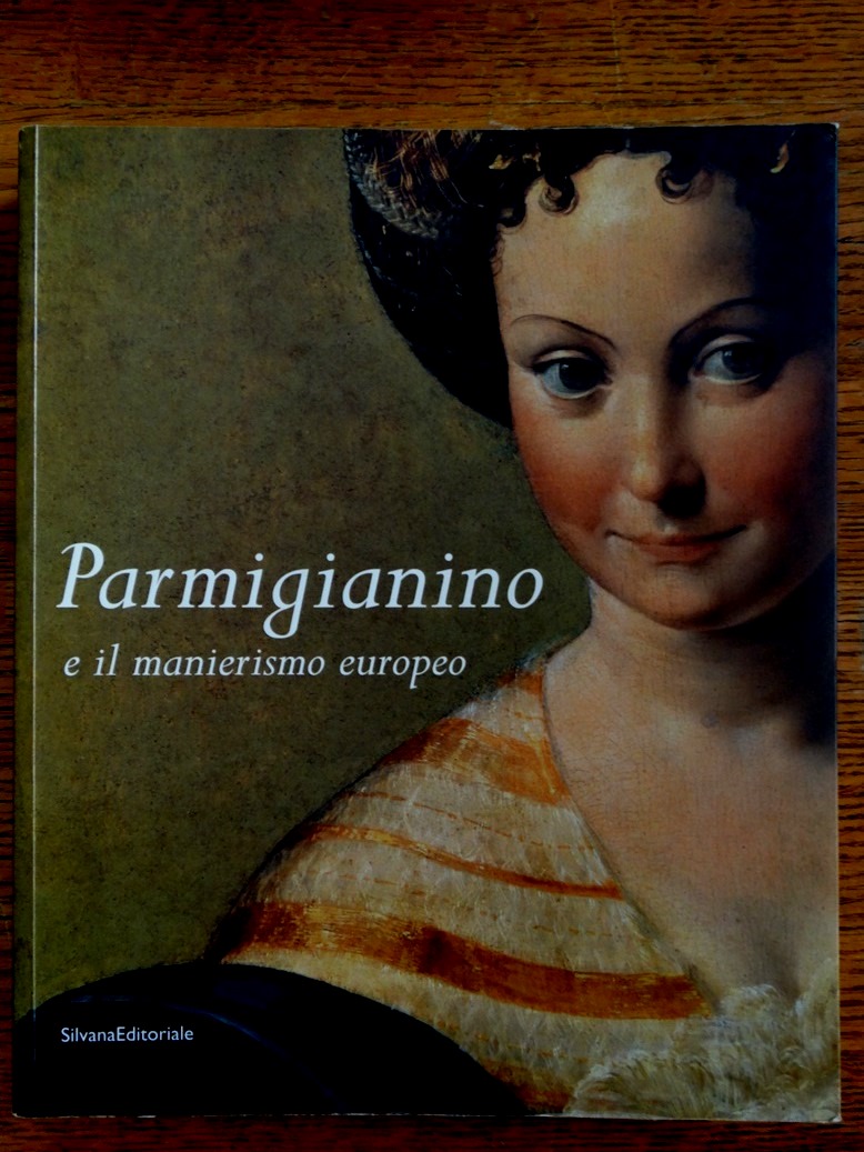 Parmigianino e manierismo europeo