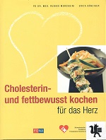 Cholesterin- und fettbewusst kochen für das Herz. ; Erica Bänziger. [Foodbilder: Andreas Thumm .] - Mordasini, Rubino und Erica Bänziger