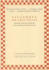 VELAZQUEZ, ESE GRAN PINTOR (PROYECTOS DE TRABAJOS PARA EDUCACION INFANTIL) - Delgado López, Silvia; López Soto, Rosario; García Carmona, Sandra