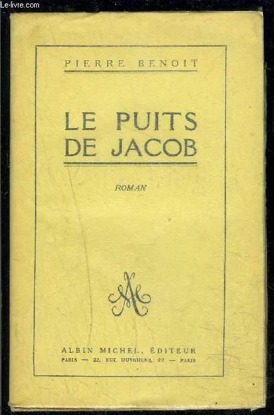 LE PUITS DE JACOB by BENOIT PIERRE: bon Couverture souple (1925) | Le-Livre