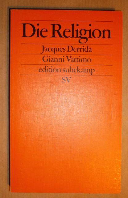 Die Religion (edition suhrkamp ; es 2049) - Derrida, Jacques; Vattimo, Gianni