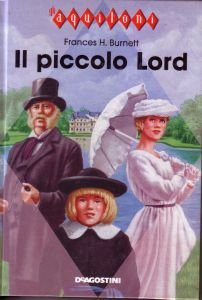 Il piccolo lord - Frances H Burnett