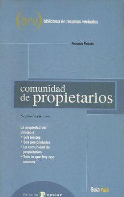 COMUNIDAD DE PROPIETARIOS. SEGUNDA EDICION. - PINDADO Fernando.