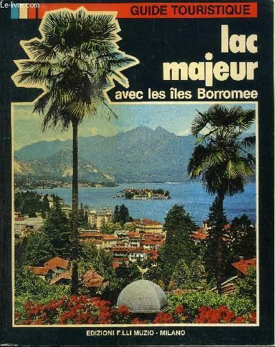 GUIDE TOURISTIQUE - LAC MAJEUR AVEC LES ILES BORROMEE by ...