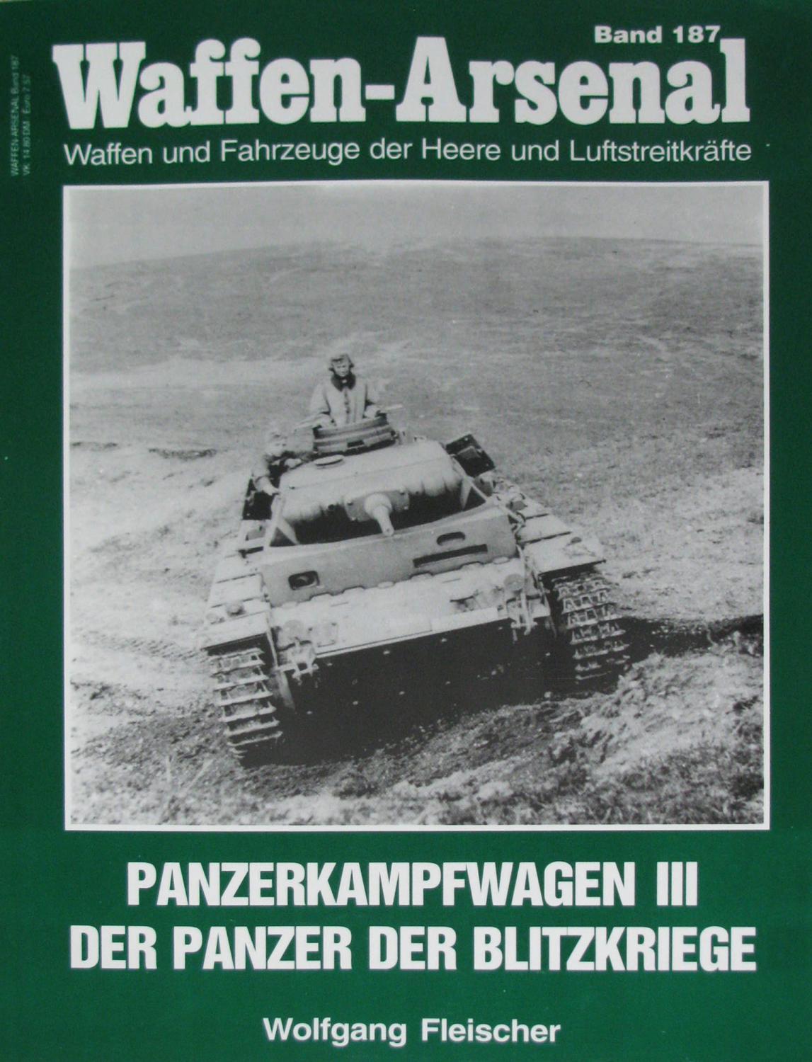 Panzerkampfwagen III. Der Panzer der Blitzkriege (Waffen-Arsenal. Band 187), - Fleischer, Wolfgang