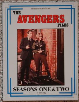 THE AVENGERS FILES - Seasons One & Two. [ FILES Magazine Spotlight On. - Avengers TV Book series] Season Six Episode Guide; Linda Thorson biography;