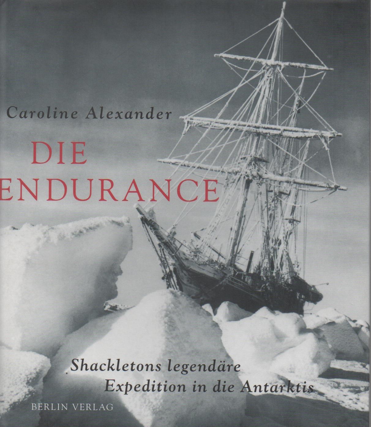 Die endurance. Shackletons legendare expedition in die antarktis (ISBN 3922138470)