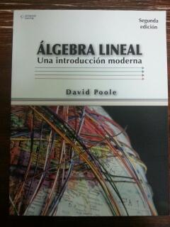 ALGEBRA LINEAL - UNA INTRODUCCION MODERNA - David Poole