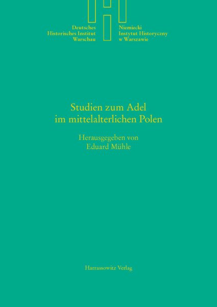 Studien Zum Adel Im Mittelalterlichen Polen -Language: german - Muhle, Eduard (EDT)