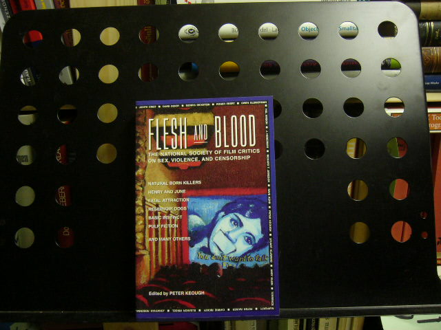 Flesh and Blood - The National Society of Film Critics on Sex, Violence and Censorship - Keough, Peter