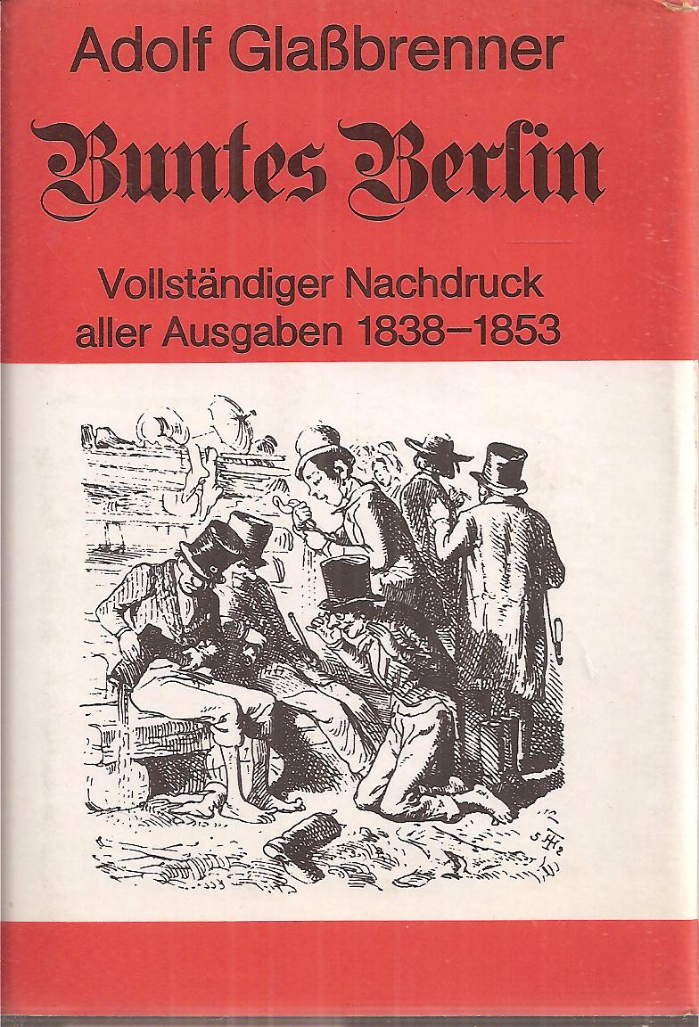Buntes Berlin - Glaßbrenner,Adolf