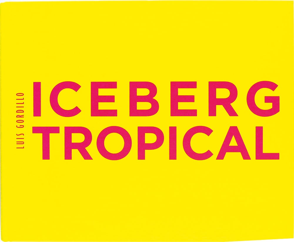 Luis Gordillo. Iceberg tropical. Antología 1959-2007. - Katalog, Kunstmuseum Bonn 2008.