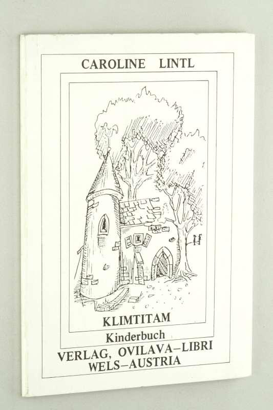 Klimtitam. Kinderbuch. - Lintl, Caroline