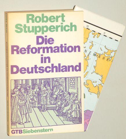 Die Reformation in Deutschland. Orig.-Ausg., 2., verb. Aufl. - Stupperich, Robert