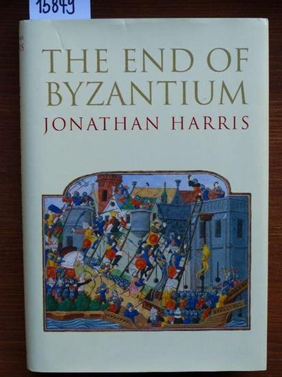 The End of Byzantium. - Harris, Jonathan