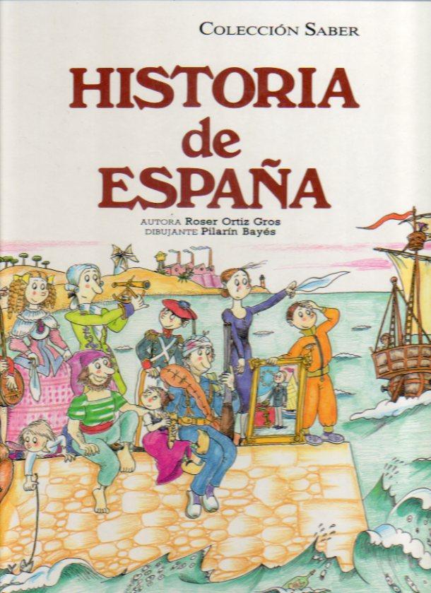 Historia De España Dibujos De Pilarín Bayés By Ortiz Gros Roser 1989 Angeles Sancha Libros