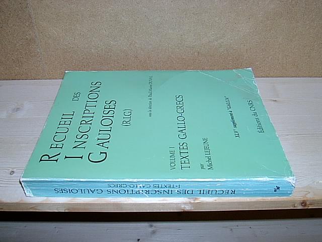 Recueil des inscriptions Gauloises / R.I.G., Volume I: Textes Gallo-Grecs. (= XLVe supplement a 