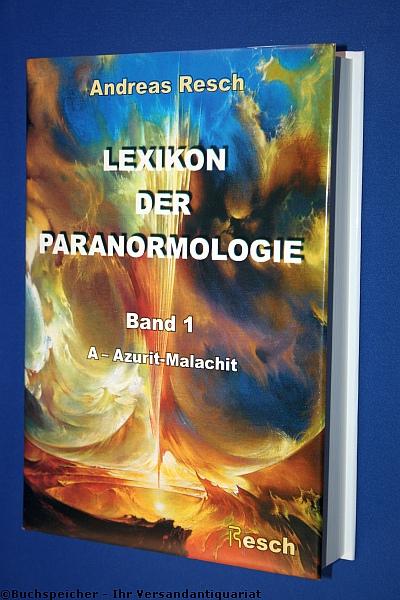 Lexikon der Paranormologie - Resch, Andreas