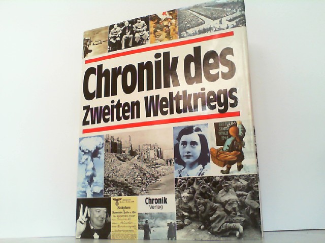 Chronik des 2. Weltkriegs. - Esser, Brigitte und Michael Venhoff