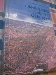 Literarisches Leben in Österreich Ein Handbuch - Ruiss, Gerhard und Johannes Vyoral