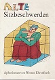 Alte Sitzbeschwerden : Aphorismen. - Ehrenforth, Werner