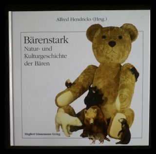 Bärenstark. Natur- und Kulturgeschichte der Bären. - Hendricks, Alfred