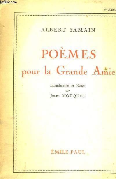 POEMES POUR LA GRANDE AMIE by SAMAIN ALBERT: bon Couverture souple ...