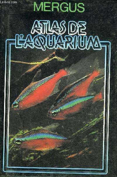 ATLAS DE L'AQUARIUM - TOME 1 . - DR.RUDIGER RIEHL & HANS A.BAENSCH