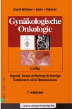 Gynäkologische Onkologie : Diagnostik, Therapie und Nachsorge der bösartigen Genitaltumoren und des Mammakarzinoms ; mit 62 Tabellen. hrsg. von H. Schmidt-Matthiesen ; G Bastert ; D. Wallwiener. Unter Mitarb. von S. Granitzka ; E.-M. Grischke - Schmidt-Matthiesen, Heinrich [Hrsg.], Siegfried Bastert Granitzka und Diethelm Gunther Wallwiener