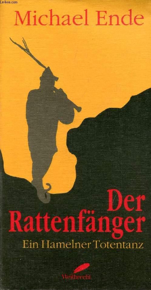 Der Rattenfänger. Ein Hamelner Totentanz