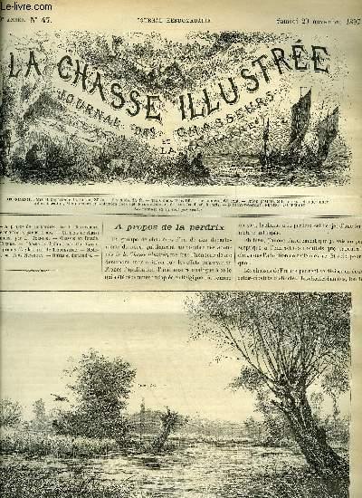 LA CHASSE ILLUSTREE N° 47 A propos de la perdrix par Bellecroix - l'élevage en volière par Leroy - un mois de chasse en Bourbonnais par Ternier - cha