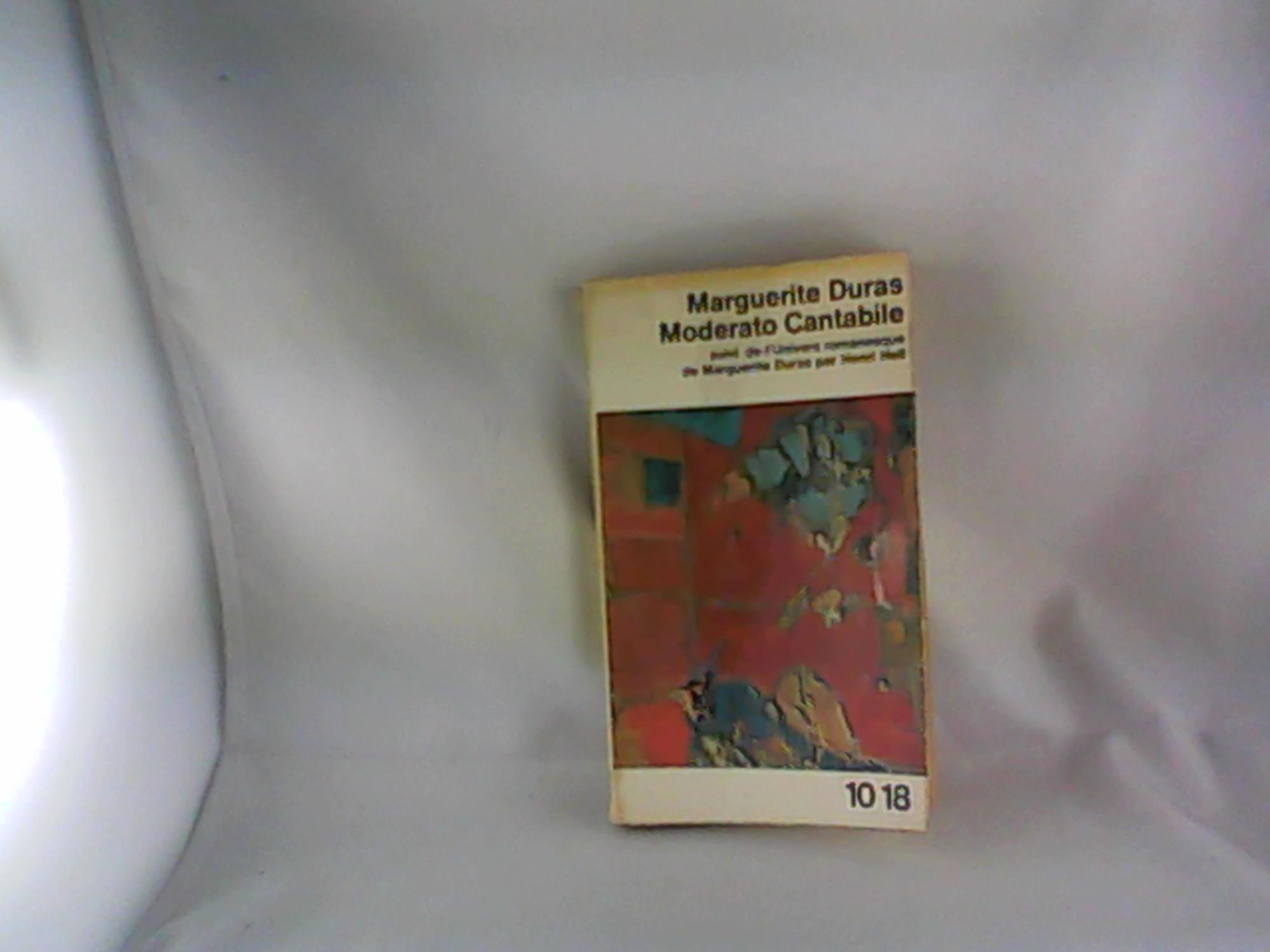 Moderato cantabile : Roman. Aus d. Franz. von Leonharda Gescher u. W. M. Guggenheimer - Duras, Marguerite und Walter Maria Guggenheimer