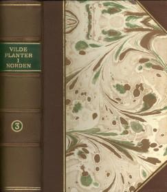 Vilde planter norden III. Bind GRAM. K og JESSEN, KNUD: Book good Halfleather (1951) Anden udvidede og forbredede udgave. | Antiquariaat Parnassos vof
