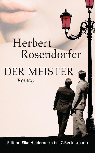 Der Meister: Roman - Rosendorfer, Herbert