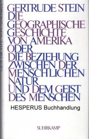 Die geographische Geschichte von Amerika - Stein, Gertrude.