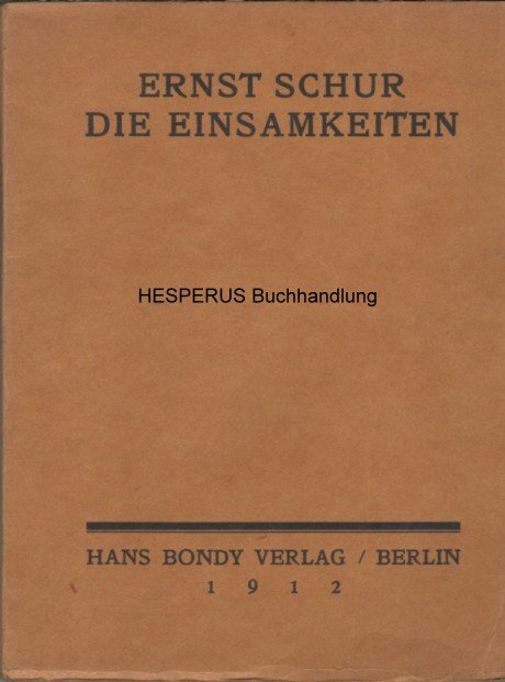Die Einsamkeiten - Schur, Ernst.