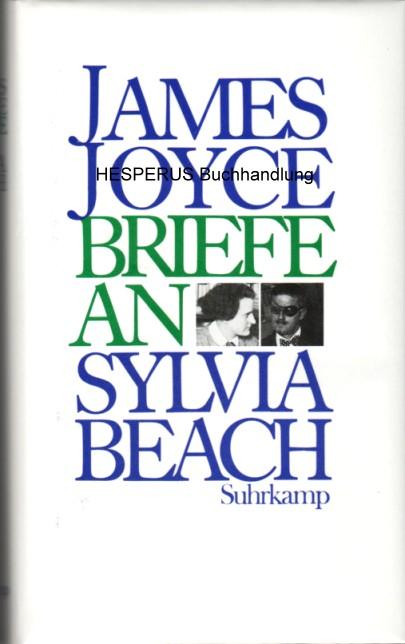 Briefe an Sylvia Beach - Joyce, James.