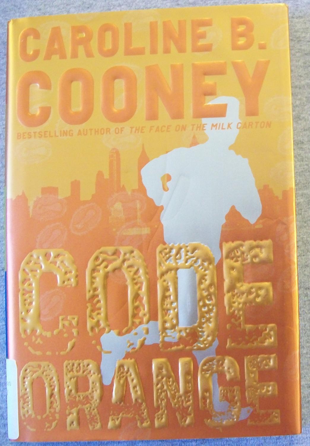 Code Orange by Caroline B. Cooney Code Orange by Caroline B. Cooney