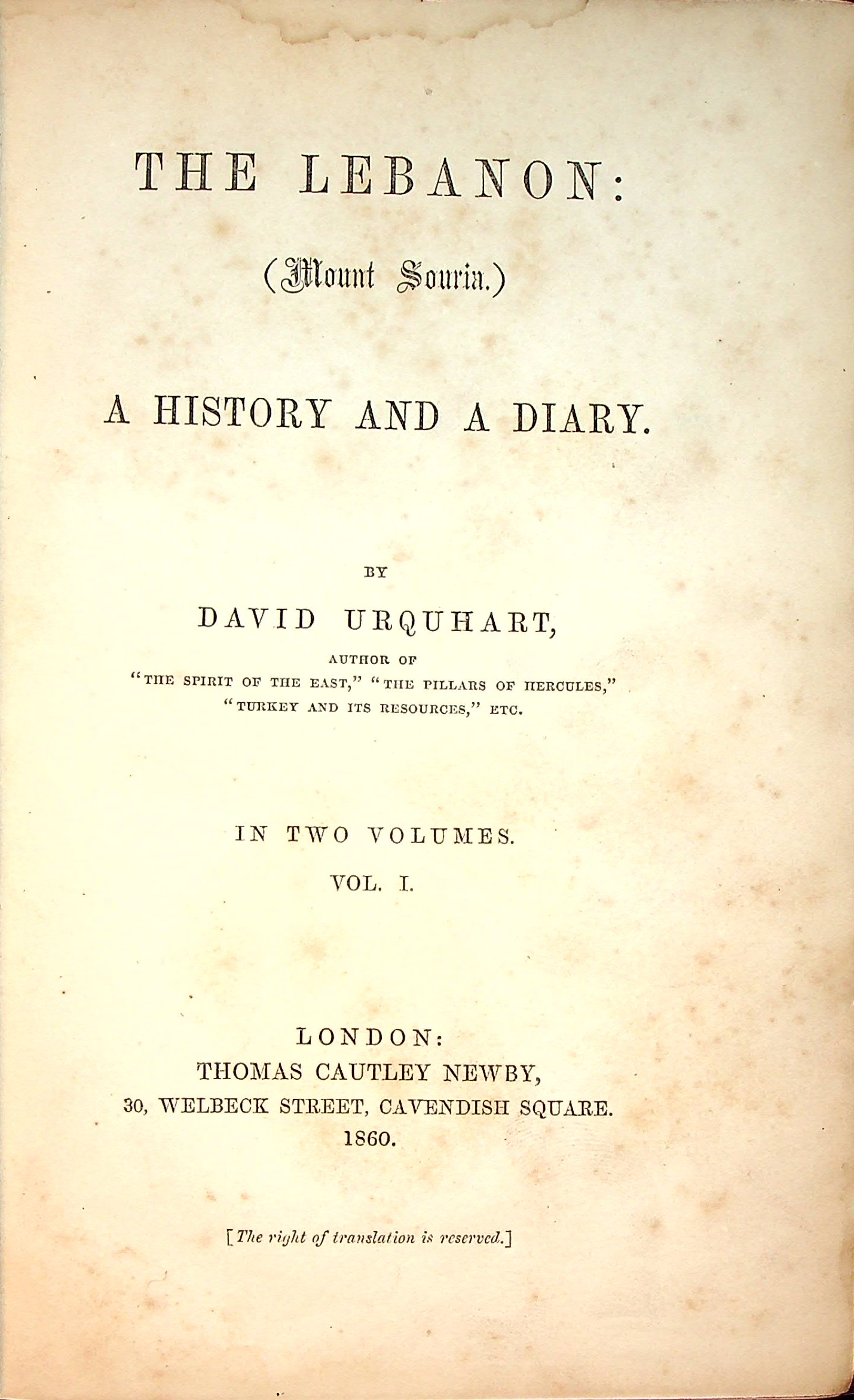 The Lebanon (Mount Souria) A History And A Diary (TWO VOLUMES). by