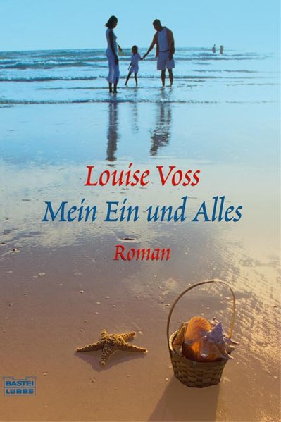 Mein Ein und Alles - Voss, Louise