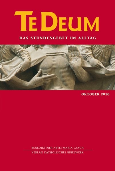 Te Deum 10/2010: Das Stundengebet im Alltag - Maria Laach, Benediktiner-Abtei