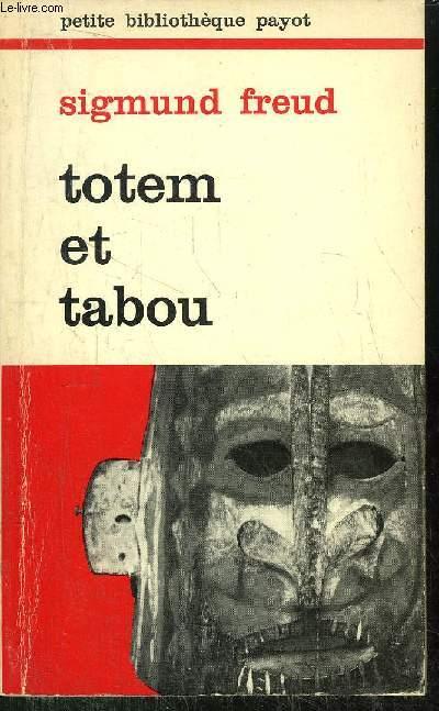 TOTEM ET TABOU - - COLLECTION PETITE BIBLIOTHEQUE N°77 - FREUD SIGM. DR.