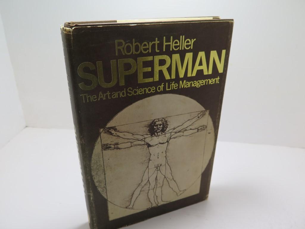 Superman: The Art And Science Of Life Management - Robert Heller