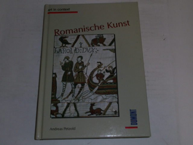 Romanische Kunst. - Petzold, Andreas