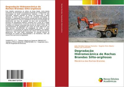 Degradação Hidromecânica de Rochas Brandas Silto-argilosas : Mecânica das Rochas Brandas - João Cândido Valenga Parizotto