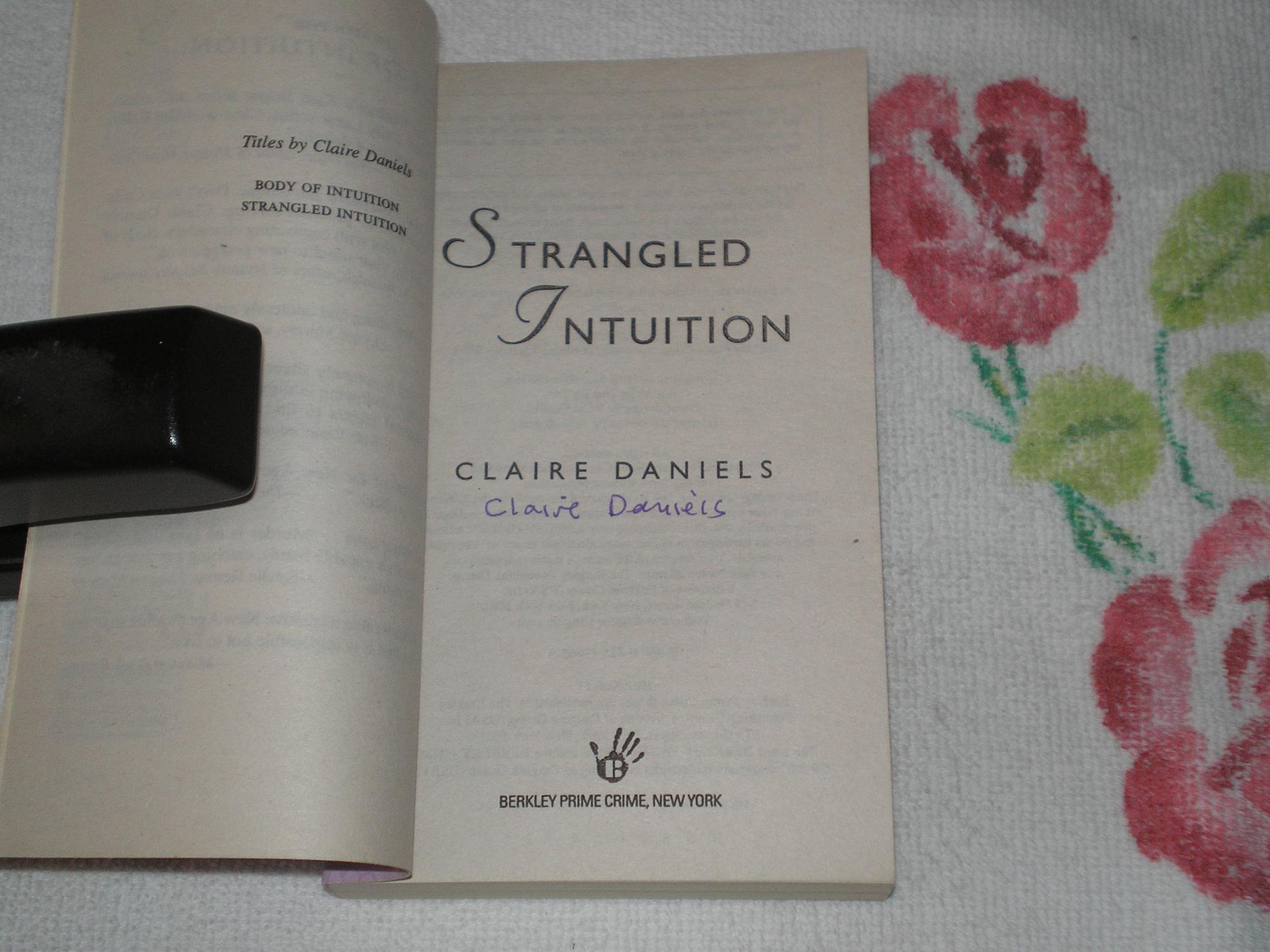 Strangled Intuition: Signed by Daniels, Claire: Fine PAPERBACK (2004 ...