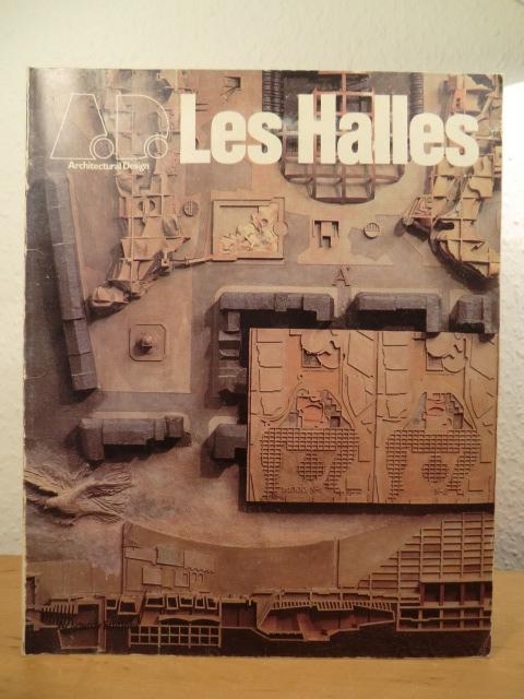 Les Halles. Architectural Design 9 / 10 - 1980 (A.D.) - Papadakis, Dr. A. C. (Publisher and Executive Editor)