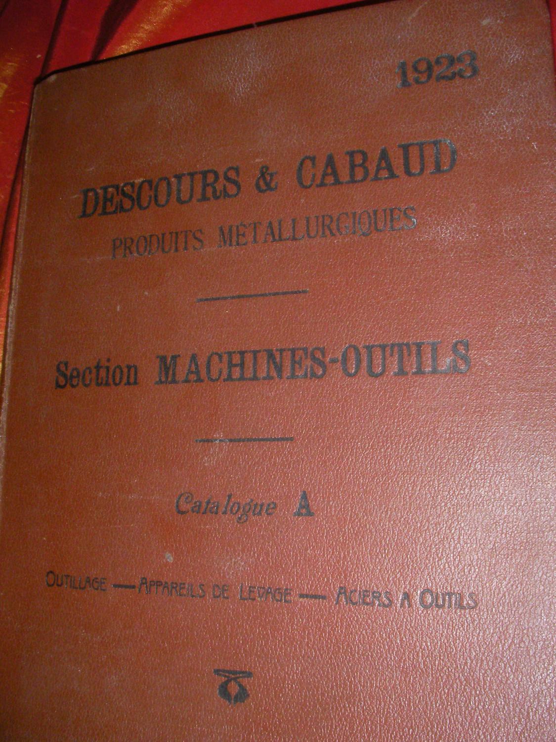 DESCOURS ET CABAUD PRIDUITS METALLURGIQUES SECTION MACHINESOUTILS