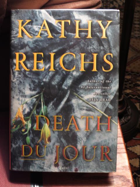 Death du Jour by Kathy Reichs Death du Jour by Kathy Reichs