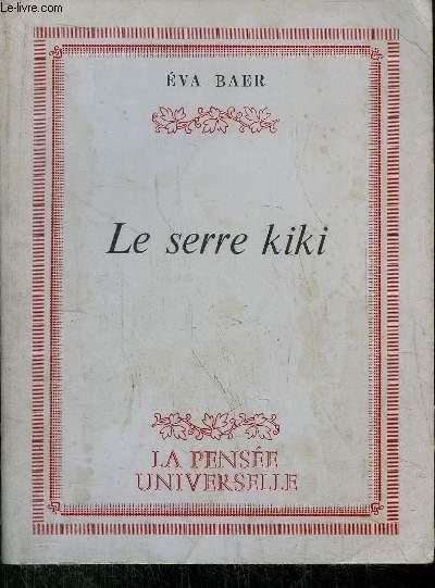 LE SERRE KIKI by BAER EVA: bon Couverture souple (1981) | Le-Livre
